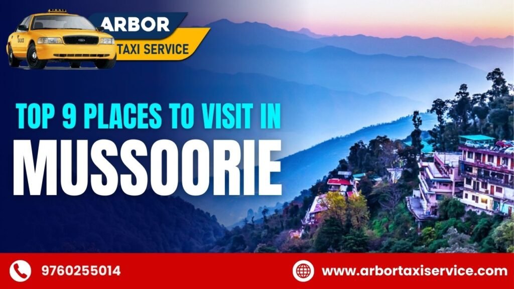 Top 9 Places to Visit in Mussoorie