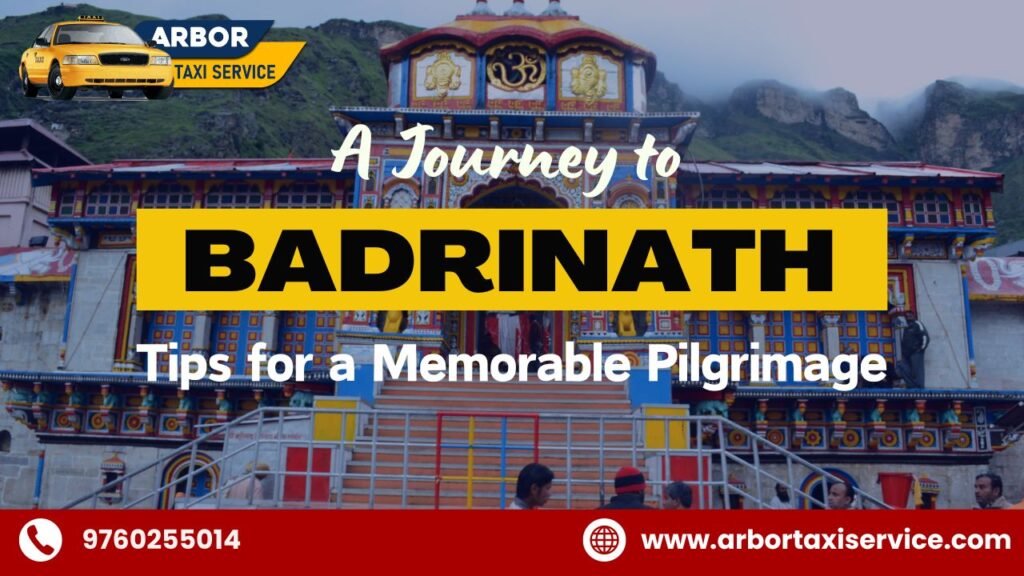 Badrinath A Journey to Tips for a Memorable Pilgrimage